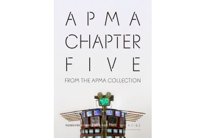 Amorepacific Museum of Art Presents APMA, CHAPTER FIVE - FROM THE APMA COLLECTION