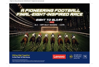 The Hong Kong Jockey Club Stages "Eight To Glory, presented by Lenovo" - A One-Of-A-Kind Final-Eight Inspired Race Where Thoroughbreds and Jockeys Will Symbolise The Quarter-finalists in Football's Biggest Global Tournament